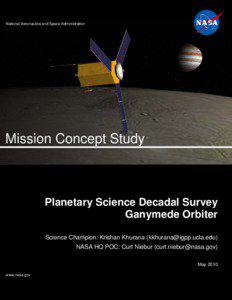 Astronomy / Moons of Jupiter / Ganymede / Galileo / Juno / Io / Planetary Science Decadal Survey / Cassini–Huygens / Galilean moons / Planetary science / Planemos / Jupiter