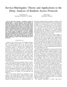 Service-Martingales: Theory and Applications to the Delay Analysis of Random Access Protocols Felix Poloczek University of Warwick / TU Berlin  Abstract—This paper proposes a martingale extension of