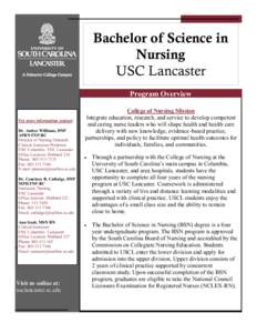 Bachelor of Science in Nursing USC Lancaster Program Overview  For more information contact: