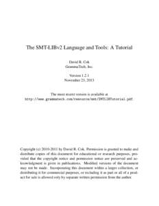 The SMT-LIBv2 Language and Tools: A Tutorial David R. Cok GrammaTech, Inc. VersionNovember 23, 2013
