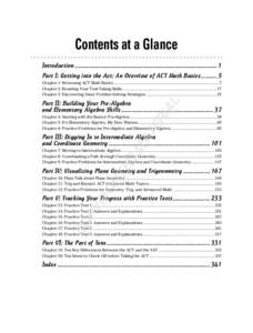 Contents at a Glance Introduction ................................................................................ 1 Part I: Getting into the Act: An Overview of ACT Math Basics[removed]Chapter 1: Reviewing ACT Math 
