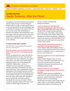 EXTREME WEATHER  Septic Systems: After the Flood According to University of Minnesota Extension and the Onsite Sewage Treatment Program (OSTP) staff, if you have a septic system that is