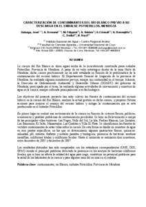 CARACTERIZACIÓN DE CONTAMINANTES DEL RÍO BLANCO PREVIO A SU DESCARGA EN EL EMBALSE POTRERILLOS, MENDOZA Zuluaga, José(1-2); A. Drovand(1-2); M. Filippini(2); A. Valdes(2); D.Cónsoli(2); A. Bermejillo(2);