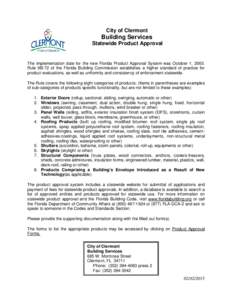 City of Clermont  Building Services Statewide Product Approval  The implementation date for the new Florida Product Approval System was October 1, 2003.
