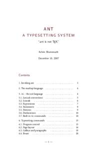 ANT A TY P E S E TT I N G S Y S T E M “ant is not TEX.” Achim Blumensath December 16, 2007