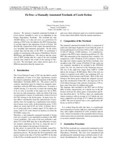 J. Hlaváˇcová (Ed.): ITAT 2017 Proceedings, pp. 181–185 c 2017 T. Jelínek CEUR Workshop Proceedings Vol. 1885, ISSN, FicTree: a Manually Annotated Treebank of Czech Fiction Tomáš Jelínek