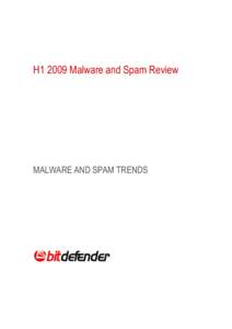 H1 2009 Malware and Spam Review  MALWARE AND SPAM TRENDS H1 2009 Malware and Spam Review