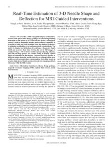 906  IEEE/ASME TRANSACTIONS ON MECHATRONICS, VOL. 15, NO. 6, DECEMBER 2010 Real-Time Estimation of 3-D Needle Shape and Deflection for MRI-Guided Interventions