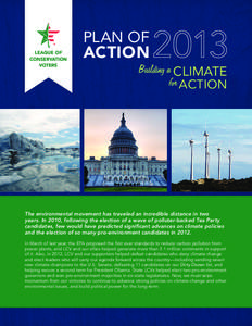 PLAN OF ACTION Building a CLIMATE for ACTION  The environmental movement has traveled an incredible distance in two