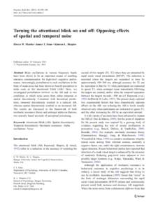 Psychon Bull Rev:295–301 DOIs13423Turning the attentional blink on and off: Opposing effects of spatial and temporal noise Elwyn W. Martin & James T. Enns & Kimron L. Shapiro