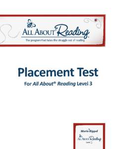 The program that takes the struggle out of reading  Placement Test For All About® Reading Level 3  by