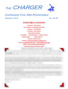 The  CHARGER Cleveland Civil War Roundtable February , 2015