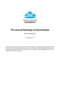The Journal Rankings of Central Banks Emanuel Kohlscheen Working Paper[removed]This discussion paper series represents research work-in-progress and is distributed with the intention to foster discussion. The views herein 