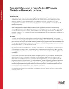 Technical bulletin  Respiration Rate Accuracy of Masimo Rainbow SET® Acoustic Monitoring and Capnography Monitoring  Introduction