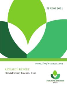 SPRINGwww.thepiecenter.com RESEARCH REPORT Florida Forestry Teachers’ Tour