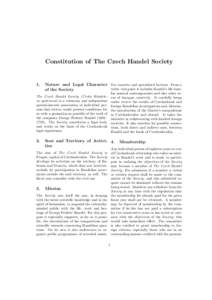 Constitution of The Czech Handel Society  1. Nature and Legal Character live concerts and specialized lectures. From a wider viewpoint it includes Handel’s life-time,