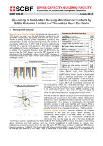 SCBF[removed]October 2014 Up-scaling of Cambodian Housing Microfinance Products by Hattha Kaksekar Limited and Thaneakea Phum Cambodia