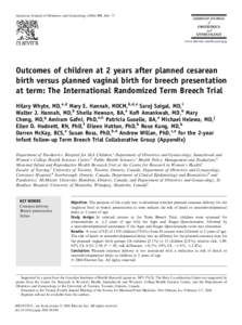 American Journal of Obstetrics and Gynecology, 864e71  www.elsevier.com/locate/ajog Outcomes of children at 2 years after planned cesarean birth versus planned vaginal birth for breech presentation