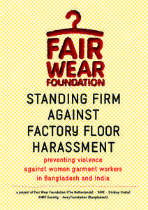 STANDING FIRM AGAINST FACTORY FLOOR HARASSMENT preventing violence against women garment workers