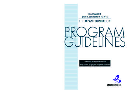 Fiscal YearApril 1, 2015 to March 31, 2016) THE JAPAN FOUNDATION  PROGRAM