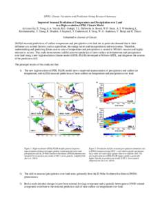 GFDL Climate Variations and Prediction Group Research Summary Improved Seasonal Prediction of Temperature and Precipitation over Land in a High-resolution GFDL Climate Model by Liwei Jia, X. Yang, G.A. Vecchi, R.G. Gudge