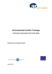 Environmental Conflict Trainings A Synopsis of Approaches and Further Needs Alexander Gaus, Annabelle Houdret  August 2009