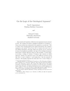 On the Logic of the Ontological Argument∗ Paul E. Oppenheimer Thinking Machines Corporation and Edward N. Zalta Philosophy Department