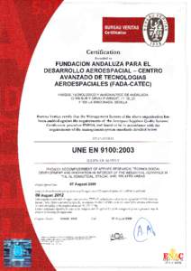 Certification Awarded to FUNDACION ANDALUZA PARA EL DESARROLLO AEROESPACIAL - CENTRO AVANZADO DE TECNOLOGIAS