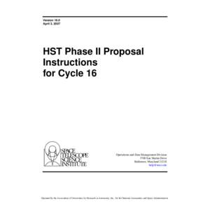 Version 16.0 April 3, 2007 HST Phase II Proposal Instructions for Cycle 16