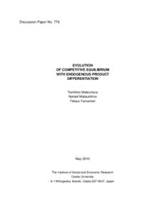 Discussion Paper NoEVOLUTION OF COMPETITIVE EQUILIBRIUM WITH ENDOGENOUS PRODUCT DIFFERENTIATION
