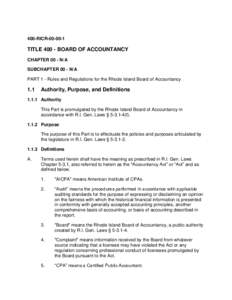 400-RICRTITLEBOARD OF ACCOUNTANCY CHAPTER 00 - N/A SUBCHAPTER 00 - N/A PART 1 - Rules and Regulations for the Rhode Island Board of Accountancy