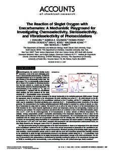 The Reaction of Singlet Oxygen with Enecarbamates: A Mechanistic Playground for Investigating Chemoselectivity, Stereoselectivity, and Vibratioselectivity of Photooxidations J. SIVAGURU,*,† MARISSA R. SOLOMON,‡ THOMA