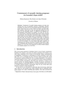 Containment of monadic datalog programs via bounded clique-width? Mikoªaj Boja«czyk, Filip Murlak, and Adam Witkowski University of Warsaw