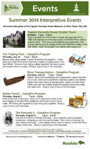 Summer 2014 Interpretive Events All events take place at the Captain Kennedy House Museum on River Road, Hwy 238 Captain Kennedy House Guided Tours Sundays 1 p.m. – 2 p.m. Enjoy a guided tour of the historic house and 