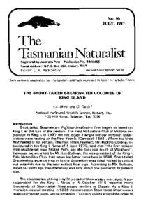 No. 90 JULY, 1987 The Tasmanian Naturalist Registered by Australia Post - Publication No. TBH0495