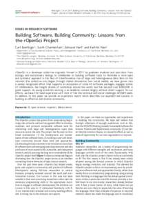 Journal of  open research software Boettiger, C et al 2015 Building Software, Building Community: Lessons from the rOpenSci Project. Journal of Open Research Software, 3: e8, DOI: http://dx.doi.orgjors.bu