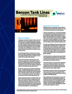 Benson Tank Lines A wireless fleet tracking system helps put Benson Tank Lines in the driver’s seat. Opening Lines of Communication With Benson Tank Lines continuing to grow, Don Benson