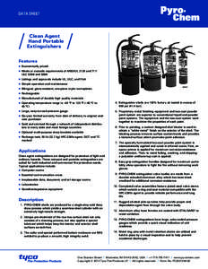 DATA SHEET  Clean Agent Hand Portable Extinguishers Features