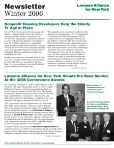 Newsletter Winter 2006 Nonprofit Housing Developers Help the Elderly To Age in Place In New York City the poverty rate among the elderly is almost double that of the national