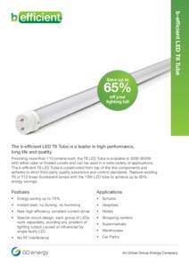 b-efficient LED T8 Tube  Save up to 65% off your