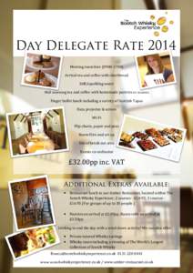 Day Delegate Rate 2014 Meeting room hire[removed]Arrival tea and coffee with shortbread Still/sparkling water Mid-morning tea and coffee with homemade pastries or scones Finger buffet lunch including a variety of Sco