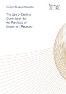 Investment Management Association  The Use of Dealing Commission for the Purchase of Investment Research