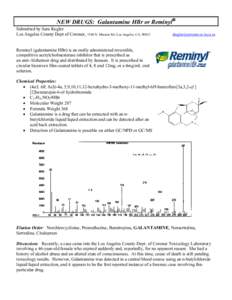 NEW DRUGS: Galantamine HBr or Reminyl Submitted by Sara Kegler Los Angeles County Dept of Coroner, 1104 N. Mission Rd, Los Angeles, CA, 90033 