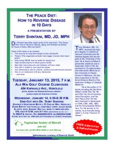 THE PEACE DIET: HOW TO REVERSE DISEASE IN 10 DAYS A PRESENTATION BY  TERRY SHINTANI, MD, JD, MPH