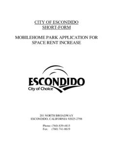 CITY OF ESCONDIDO SHORT-FORM MOBILEHOME PARK APPLICATION FOR SPACE RENT INCREASE  201 NORTH BROADWAY