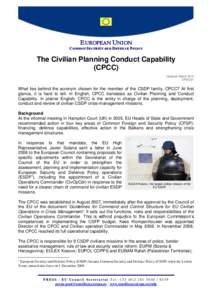 EUROPEAN UNION  COMMON SECURITY AND DEFENCE POLICY The Civilian Planning Conduct Capability (CPCC)