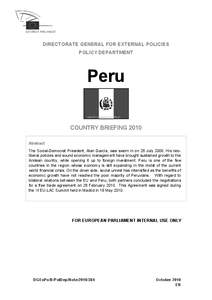 DIRECTORATE GENERAL FOR EXTERNAL POLICIES POLICY DEPARTMENT Peru COUNTRY BRIEFING 2010 Abstract