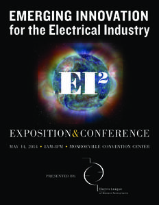 Exposition&Conference May 14, 2014 • 8am-8pm • Monroeville Convention Center