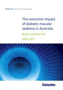 The economic impact of diabetic macular oedema in Australia Bayer Australia Ltd APRIL 2015