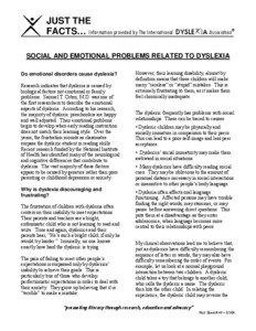 JUST THE FACTS… Information provided by The International DYSLE IA Association® SOCIAL AND EMOTIONAL PROBLEMS RELATED TO DYSLEXIA